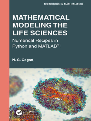 cover image of Mathematical Modeling the Life Sciences